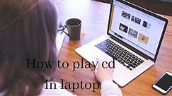 how to play CD in Laptop in slow motion | How to open CD in computer | how to run CD in laptop
