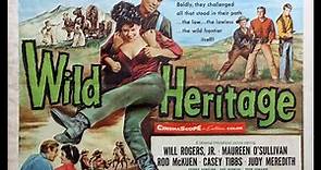 Wild Heritage (1958) Will Rogers Western Movie