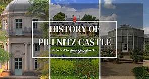 History of Pillnitz Castle | Walking Tour | Pillnitz Castle