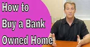 🎥 Bank Owned Homes - What You Need to Know Before Buying a Bank Owned Property
