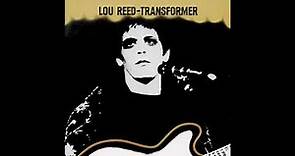 Lou Reed - Transformer (1972) (Full Album HD)