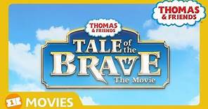 Thomas & Friends UK: Tale of the Brave Official Movie Trailer