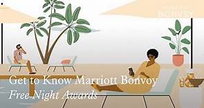Get to Know Marriott Bonvoy: Free Night Awards