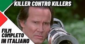 Killer contro killers | Azione | Thriller | Film completo in italiano