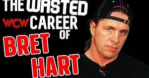 The Wasted WCW Career of Bret Hart (wrestling documentary)