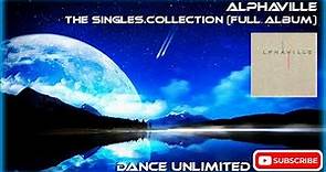 Alphaville - The Singles Collection (Full Album)