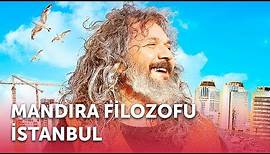 Mandıra Filozofu İstanbul | Full Film