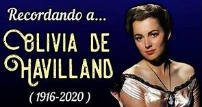 Recordando a Olivia de Havilland (1916-2020)