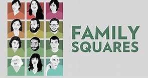 Family Squares - Official Trailer