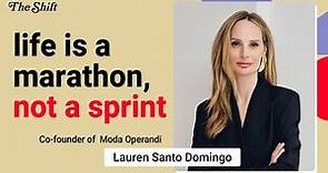 "Life Is A Marathon, Not A Sprint" with Lauren Santo Domingo