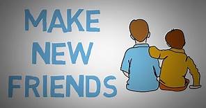 How to Make New Friends - 3 Tips on Finding Real Friends (animated)