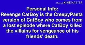 CatBoy’s Revenge (My PJ Masks CreepyPasta OC) Info Video