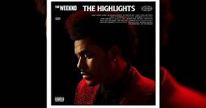 The Weeknd - The Highlights (Album Mix)