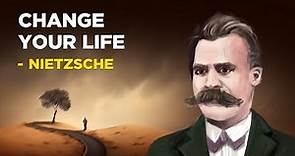 7 Ways To Change Your Life - Friedrich Nietzsche (Existentialism)