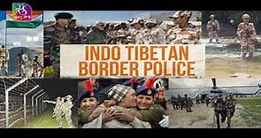 National Security: Indo-Tibetan Border Police Force | 16 July, 2023