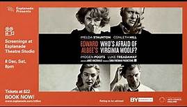 National Theatre Live | Who’s Afraid of Virginia Woolf? (8 Dec 2018)