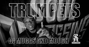 DJ MUGGS & MOOCH - Trumpets (Official Video)