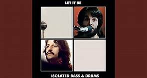 Let It Be - Full Album (Isolated Bass & Drums)