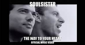 Soulsister - The Way To Your Heart (Official Video)