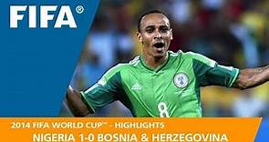 Nigeria v Bosnia & Herzegovina | 2014 FIFA World Cup | Match Highlights
