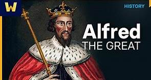 Who was Alfred the Great? | The History of Europe