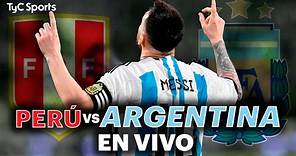 EN VIVO 🔴 PERÚ vs ARGENTINA | Eliminatorias Sudamericanas ⚽ ¡Juega la SCALONETA por TyC SPORTS!