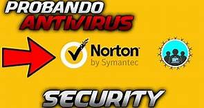 INSTALANDO Norton Security | Probando #Antivirus 2018 👾 #4