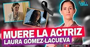 Muere la actriz Laura Gómez Lacueva a los 48 años tras una larga enfermedad