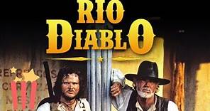 Rio Diablo | FULL MOVIE | Action, Western | Kenny Rogers, Travis Tritt, Naomi Judd, Stacy Keach