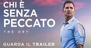 CHI È SENZA PECCATO - THE DRY - Trailer Ufficiale - Dall'11 Novembre al cinema
