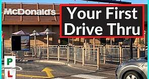Your first Drive Thru at McDonald's
