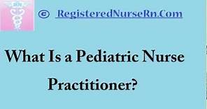 Pediatric Nurse Practitioner | Salary for Pediatric Nurse Practitioners