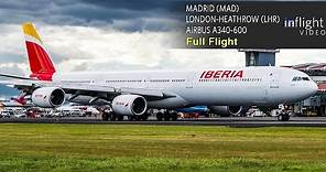 Iberia Business Class Full Flight | Airbus A340-600 | Madrid to London Heathrow (with ATC)