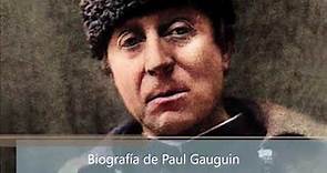 Biografía de Paul Gauguin