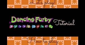 Dancing Furby - tutorial gameplay