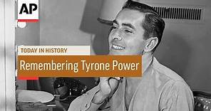 Remembering Tyrone Power - 1958 | Today in History | 15 Nov 16