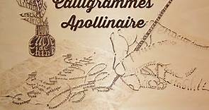 Apollinaire, Calligrammes, poèmes de la paix et de la guerre, 1918