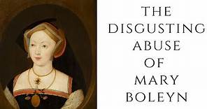 The DISGUSTING Abuse Of Mary Boleyn - The Mistress Of King Henry VIII