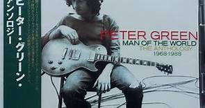 Peter Green - Man Of The World - The Anthology 1968-1988