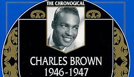 Charles Brown - 1946-1947