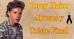 Corey Haim - Vida y Muerte - La Triste Historia y el Final de una Joven Estrella de Hollywood