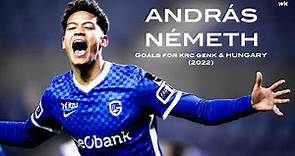 András Németh - Goals for KRC Genk & Hungary (2022)