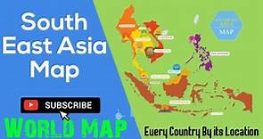Where is South East Asia and all Countries as per Location | Region South East Asia on World Map