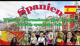 Wichtige Informationen über Spanien, das spanische Volk