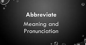 Abbreviate Meaning and Example Sentences