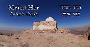 Mt. Hor - Aaron's tomb