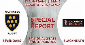 Blackheath put eight tries past Sevenoaks | SPECIAL REPORT | The National League Rugby Review Show