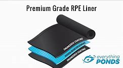Premium Grade RPE Pond Liners by Everything Ponds Overview