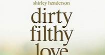 Dirty Filthy Love streaming: where to watch online?