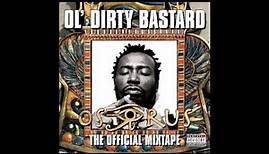 Ol' Dirty Bastard - High In The Clouds feat. Black Rob - Osirus